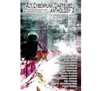 Peter Timusk Alt.Cyberpunk.Chatsubo Anthology 2 (Tascabile)