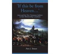 Peter Tomson If this be from Heaven (Tascabile) Biblical Seminar