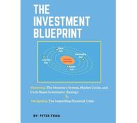 Peter Tran The Investment Blueprint (Tascabile)