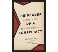 Peter Trawny Heidegger and the Myth of a Jewish World Conspir (Copertina rigida)