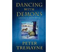 Peter Tremayne Dancing with Demons (Tascabile)