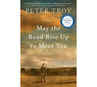 Peter Troy May the Road Rise Up to Meet You (Tascabile)