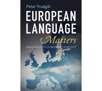 Peter Trudgill European Language Matters (Tascabile)