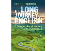 Peter Trudgill The Long Journey of English (Tascabile)