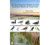 Peter Trull An Illustrated Guide to the Common Birds of Cape Cod (Tascabile)