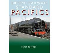 Peter Tuffrey British Railways Standard Pacifics (Copertina rigida)