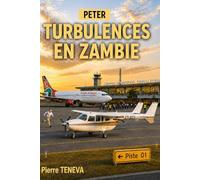 PETER - TURBULENCES EN ZAMBIE
