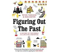 Peter Turchin Daniel Hoyer Figuring Out The Past (Tascabile)