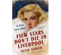 Peter Turner Film Stars Don't Die in Liverpool (Tascabile)