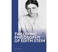 Peter Tyler The Living Philosophy of Edith Stein (Copertina rigida)