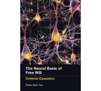 Peter Ulric Tse The Neural Basis of Free Will (Tascabile) MIT Press