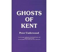 Peter Underwood Ghosts of Kent (Tascabile) Ghost Guides