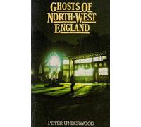 Peter Underwood Ghosts of North-West England (Tascabile)
