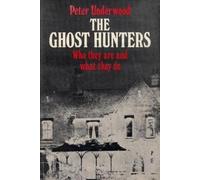 Peter Underwood The Ghost Hunters (Tascabile) Paranormal Guides