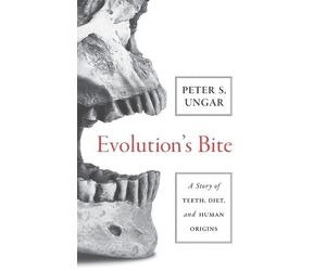 Peter Ungar Evolution's Bite (Copertina rigida)