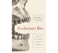Peter Ungar Evolution's Bite (Tascabile)