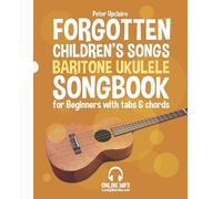 Peter Upclaire Forgotten Children's Songs - Baritone Ukulele Songboo (Tascabile)