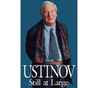 Peter Ustinov Ustinov Still at Large (Tascabile)