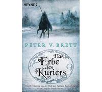 Peter V. Brett Ing Das Erbe des Kuriers: Novelle (Erzählungen aus Ar (Tascabile)