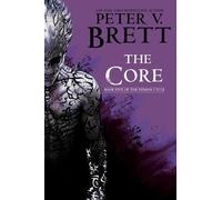 Peter V. Brett The Core: Book Five of The Demon Cycle (Tascabile) Demon Cycle