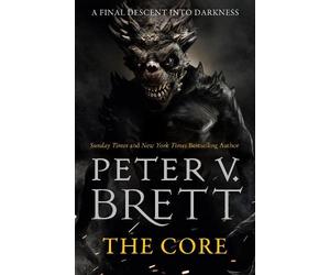 Peter V. Brett The Core (Tascabile) Demon Cycle