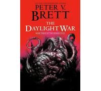 Peter V. Brett The Daylight War: Book Three of The Demon Cycle (Tascabile)