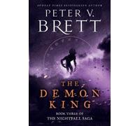 Peter V. Brett The Demon King (Copertina rigida) Nightfall Saga