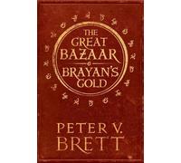 Peter V. Brett The Great Bazaar and Brayan’s Gold (Tascabile)