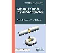 Peter V. Dovbush Steven G. Kr A Second Course in Complex Anal (Copertina rigida)