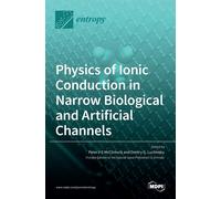 Peter V E McCli Physics of Ionic Conduction in Narrow Biologi (Copertina rigida)