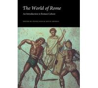 Peter V. Jones Keith C. Sidwell The World of Rome (Tascabile)