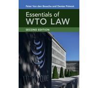 Peter Van den Bossche Denise Prévost Essentials of WTO Law (Copertina rigida)