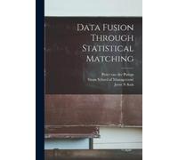 Peter Van Der Puttan Joost N Data Fusion Through Statistical Match (Tascabile)