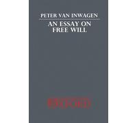 Peter van Inwagen An Essay on Free Will (Tascabile)