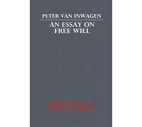 Peter van Inwagen An Essay on Free Will (Tascabile)