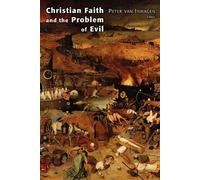 Peter Van Inwagen Christian Faith and the Problem of Evil (Tascabile)
