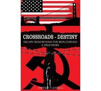 Peter Vancea Crossroads - Destiny (Copertina rigida)