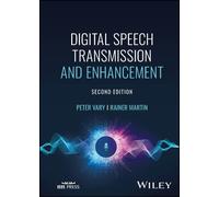 Peter Vary Rainer Ma Digital Speech Transmission and Enhance (Copertina rigida)