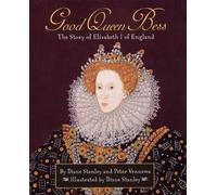 Peter Vennema Diane Stanley Good Queen Bess (Copertina rigida)