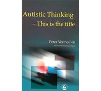 Peter Vermeulen Autistic Thinking (Tascabile)