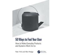 Peter Vink Alan Hedge 50 Ways to Fool Your User (Tascabile)