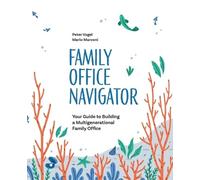 Peter Vogel Mario Marconi The Family Office Navigator (Tascabile)
