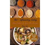 Peter Voit Anti - Inflammatory Cooking (Tascabile)