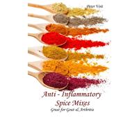 Peter Voit Anti - inflammatory Spice Mixes - Great for Gout & Arthri (Tascabile)