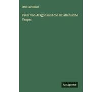 Peter von Aragon und die sizialianische Vesper