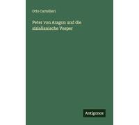 Peter von Aragon und die sizialianische Vesper