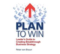 Peter Von Braun Plan to Win (Tascabile)