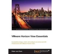 Peter von Oven Peter V Oven VMware Horizon View Essentials (Tascabile)