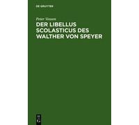 Peter Vossen Der Libellus Scolasticus des Walther von Speyer (Copertina rigida)