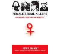 Peter Vronsky Female Serial Killers (Tascabile)